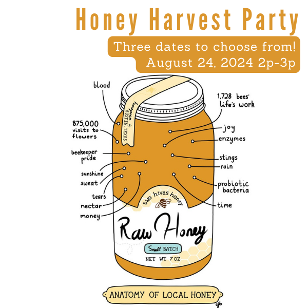 Honey Harvest Party, August 24 2024, 2p-3p